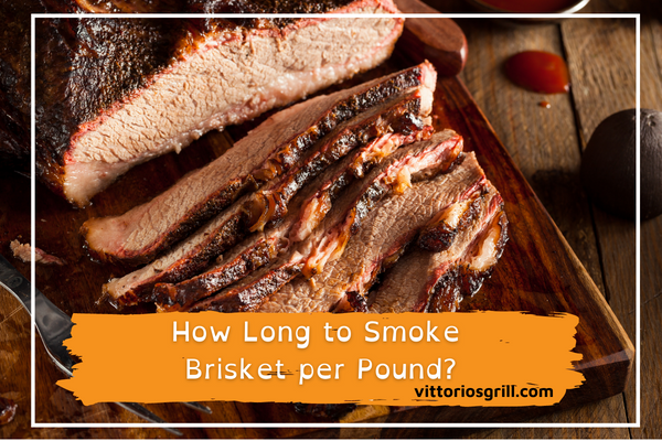 How Long to Smoke Brisket per Pound?