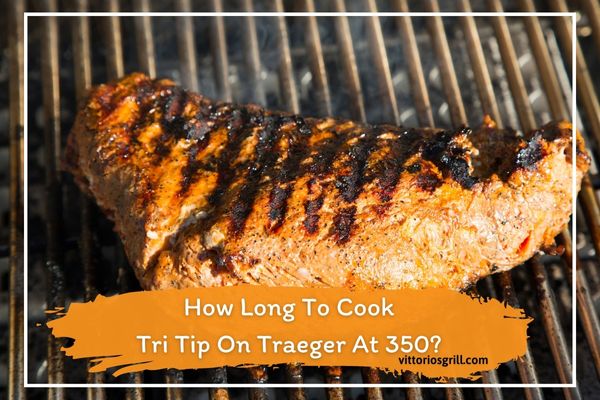 How Long To Cook Tri Tip On Traeger At 350