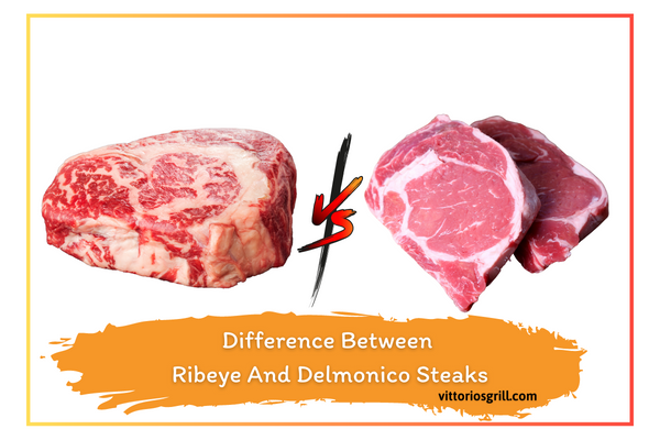 Difference Between Ribeye And Delmonico Steaks